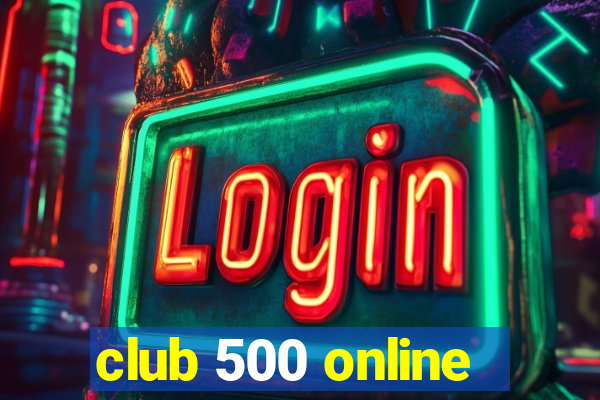 club 500 online